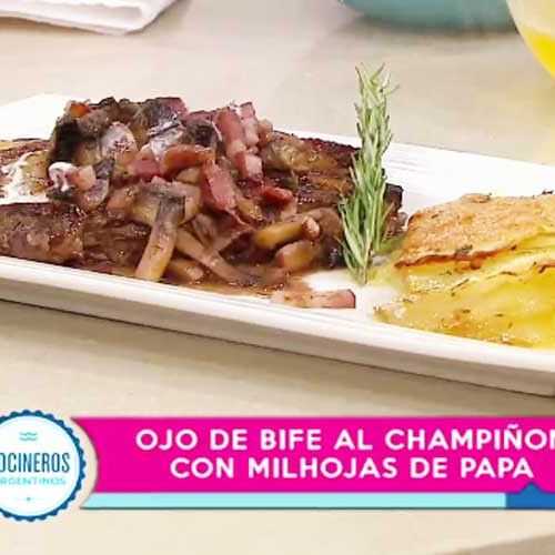 Ojo de bife al champignon con mil hojas de papa